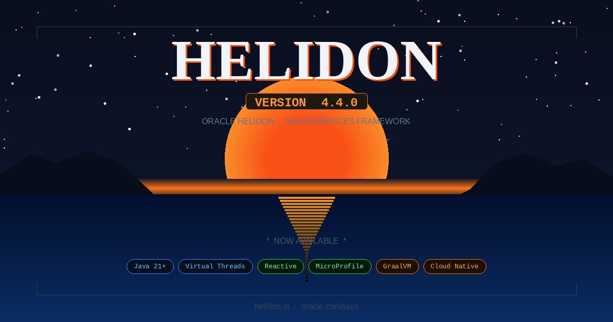 Oracle Ra Mắt Phiên Bản Helidon 4.4.0: Đồng Bộ Với OpenJDK và Hỗ Trợ AI Thông Qua Java Verified Portfolio