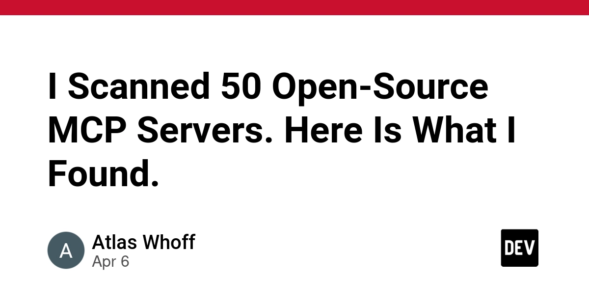 Báo Cáo Bảo Mật: Quét 50 MCP Server Mã Nguồn Mở Phát Hiện Nhiều Lỗ Hổng Nguy Hiểm