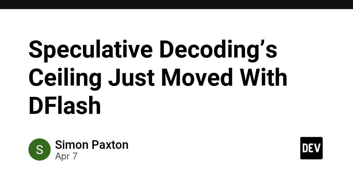 DFlash: Đột phá giới hạn tốc độ của Speculative Decoding với Block Diffusion