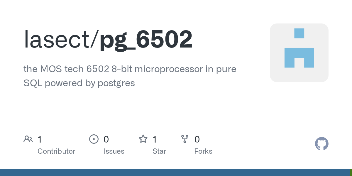 Chạy vi xử lý MOS 6502 8-bit hoàn toàn bằng SQL trên PostgreSQL