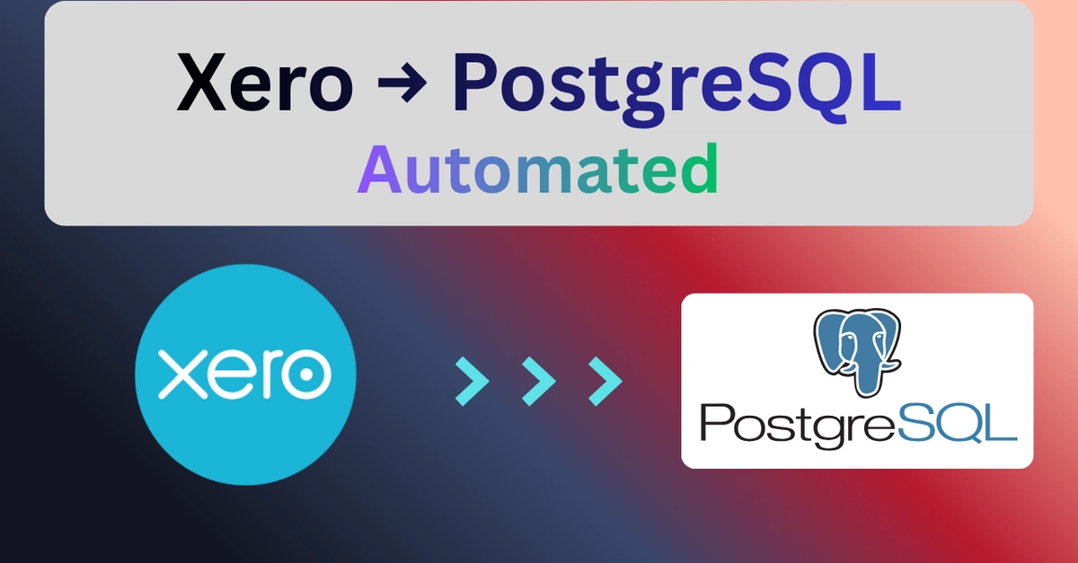Hướng dẫn đồng bộ Xero sang PostgreSQL tự động chỉ trong 5 phút