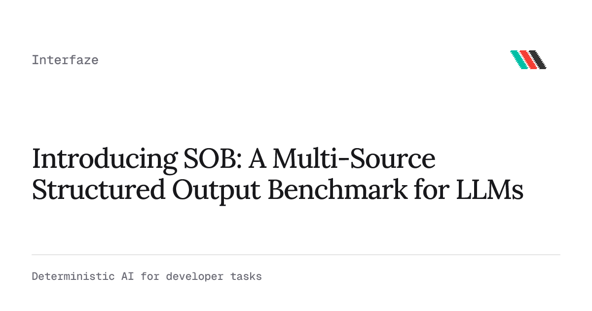 SOB: Tiêu chuẩn đo lường mới đánh giá khả năng xuất dữ liệu có cấu trúc của các mô hình LLM