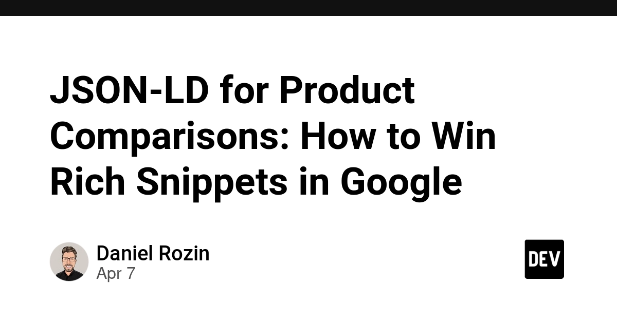 Hướng Dẫn Sử Dụng JSON-LD Để Tối Ưu Trang So Sánh Sản Phẩm và Giành Lợi Thế Rich Snippets Trên Google