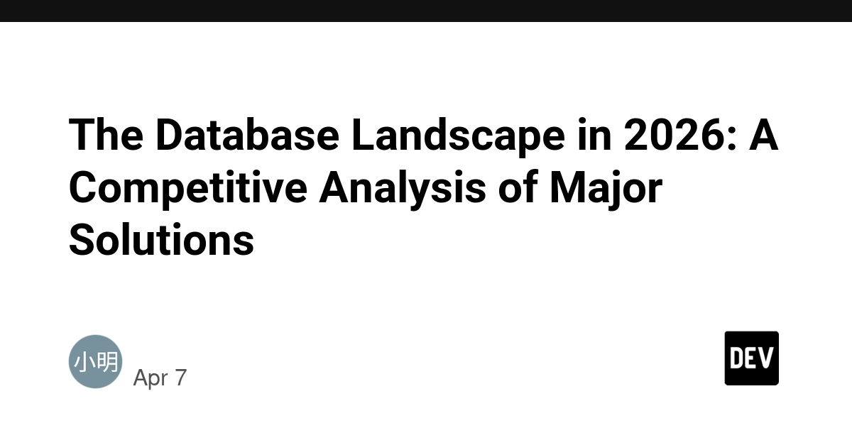 Bức Tranh Toàn Cảnh Thị Trường Cơ Sở Dữ Liệu Năm 2026: So Sánh Các Giải Pháp Chủ Lực