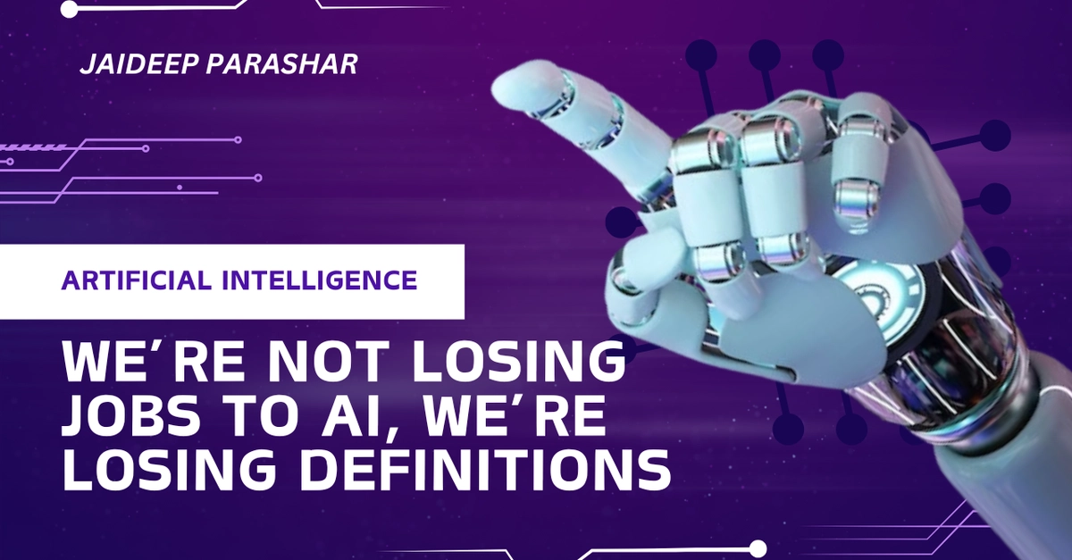 Chúng Ta Không Mất Việc Vì AI, Mà Mất Những Định Nghĩa Về Công Việc