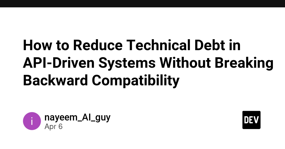 Cách giảm thiểu nợ kỹ thuật trong hệ thống API mà không làm mất tính tương thích ngược