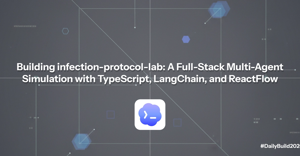 Xây dựng infection-protocol-lab: Mô phỏng Đa tác nhân Full-Stack với TypeScript, LangChain và ReactFlow