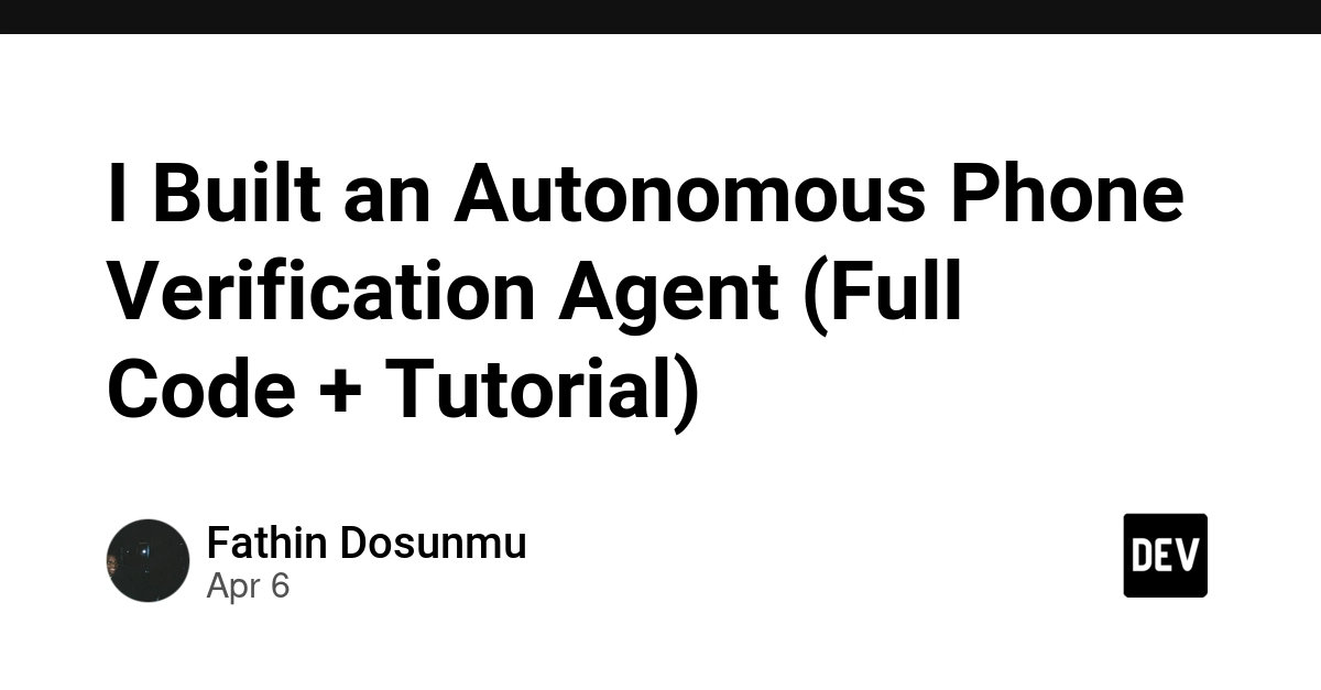 Xây dựng Tác nhân AI Tự động Xác thực Số điện thoại (Full Code + Hướng dẫn)
