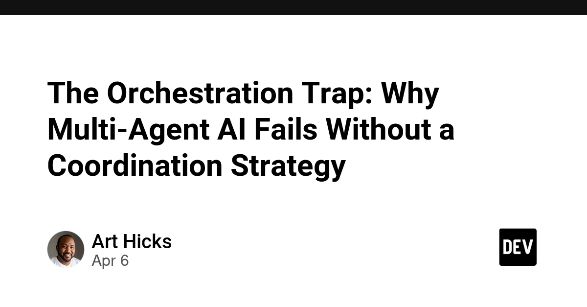 Bẫy điều phối: Tại sao hệ thống AI đa tác nhân thất bại khi thiếu chiến lược phối hợp