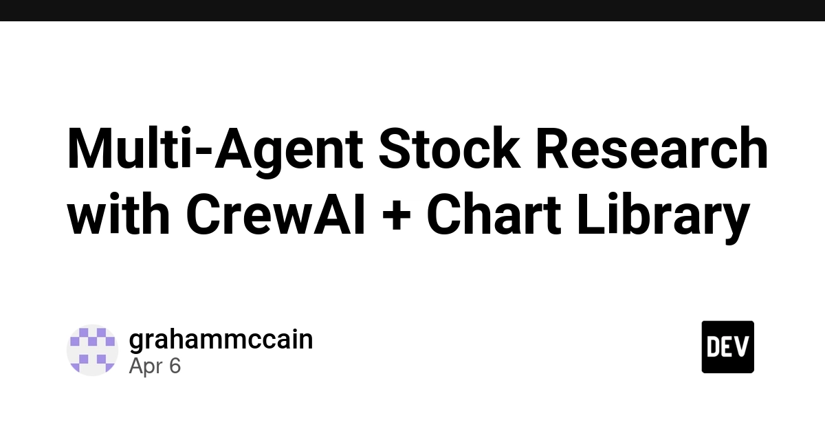 Nghiên cứu thị trường chứng khoán tự động với CrewAI và Chart Library