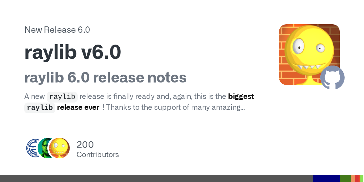 Raylib v6.0 ra mắt: Bản cập nhật lớn nhất lịch sử với trình kết xuất phần mềm và hàng loạt cải tiến