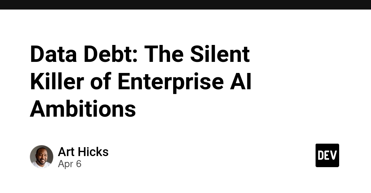 Data Debt: Kẻ thù thầm lặng giết chết tham vọng AI của doanh nghiệp