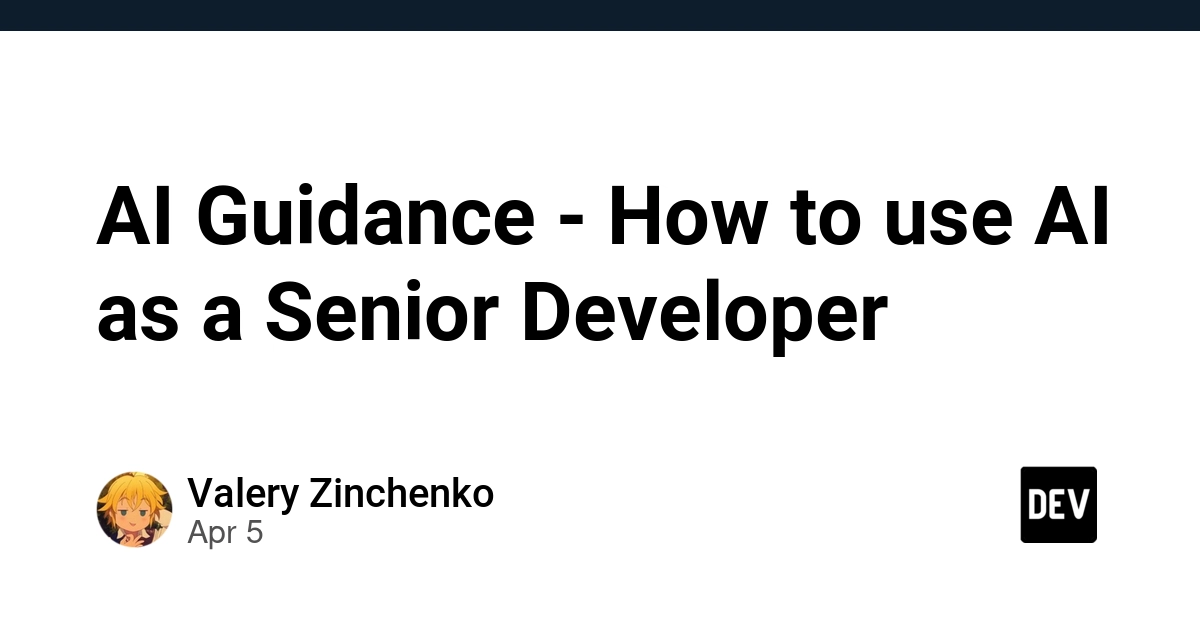 Hướng dẫn sử dụng AI như một Senior Developer: Tối ưu hóa LLM và Agent trong lập trình