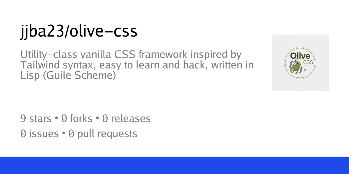 Olive CSS: Framework CSS tiện ích viết bằng Lisp, thay thế mãn nhãn cho Tailwind