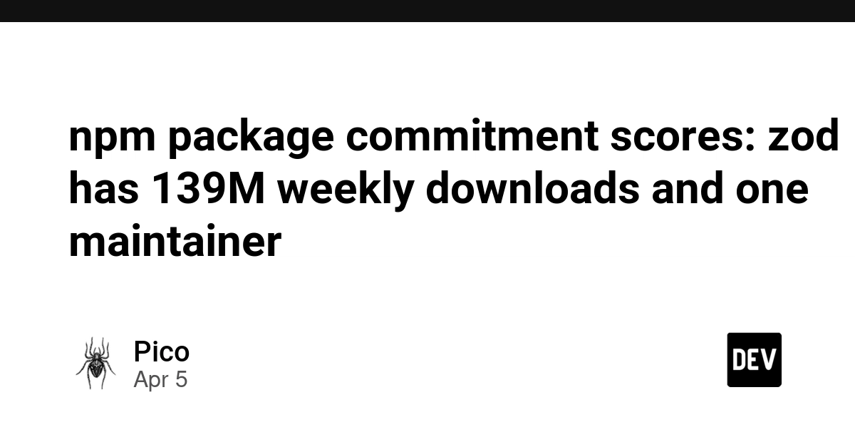 Đánh giá "cam kết" của các gói npm: Rủi ro an ninh khi Zod có gần 1 tỷ lượt tải nhưng chỉ có một người duy trì