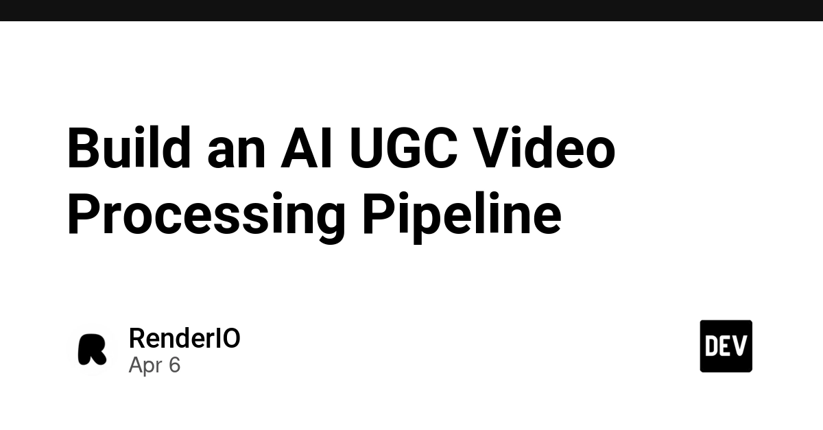 Xây dựng quy trình xử lý video UGC bằng AI tự động: Từ thô đến sẵn sàng phát hành