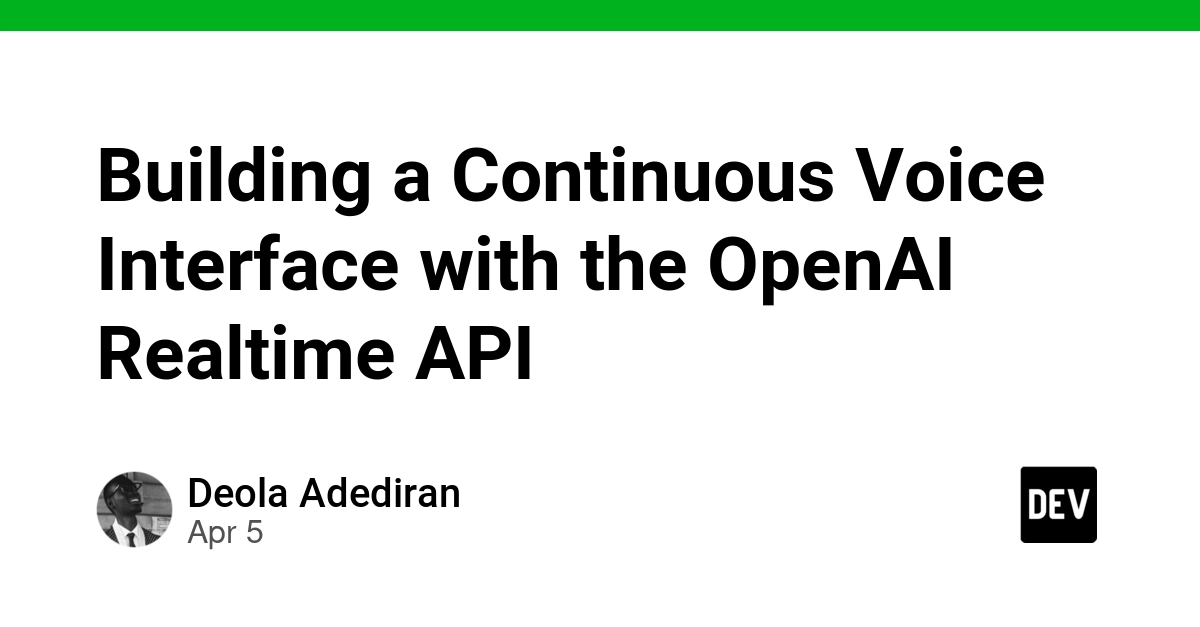 Xây dựng giao diện giọng nói liên tục với OpenAI Realtime API