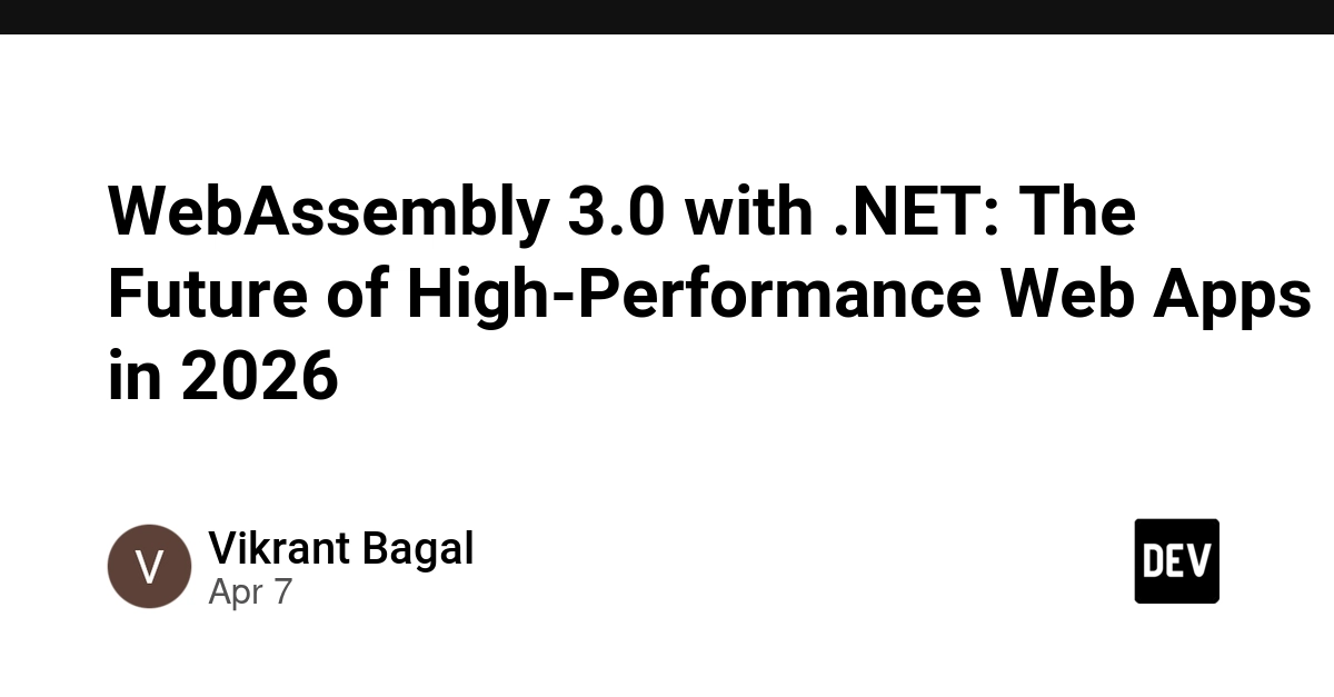WebAssembly 3.0 với .NET: Tương lai của ứng dụng web hiệu suất cao vào năm 2026