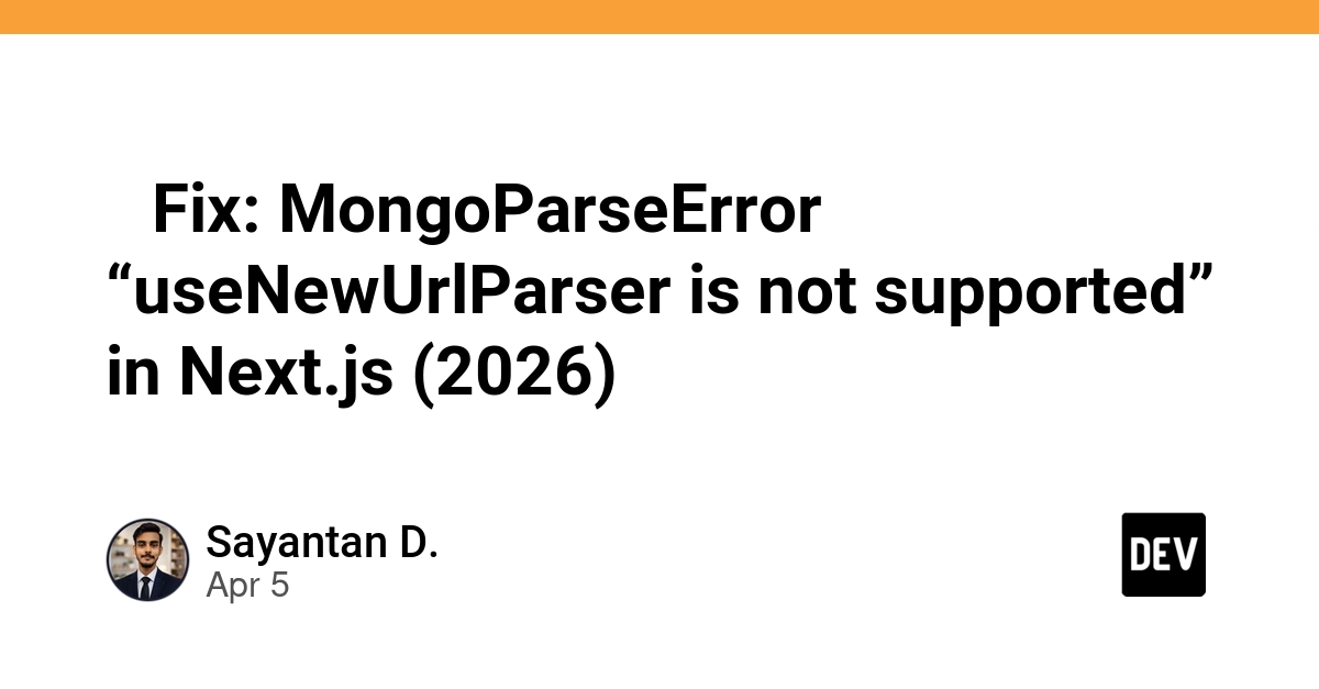 Sửa lỗi MongoParseError "useNewUrlParser is not supported" trong Next.js App Router