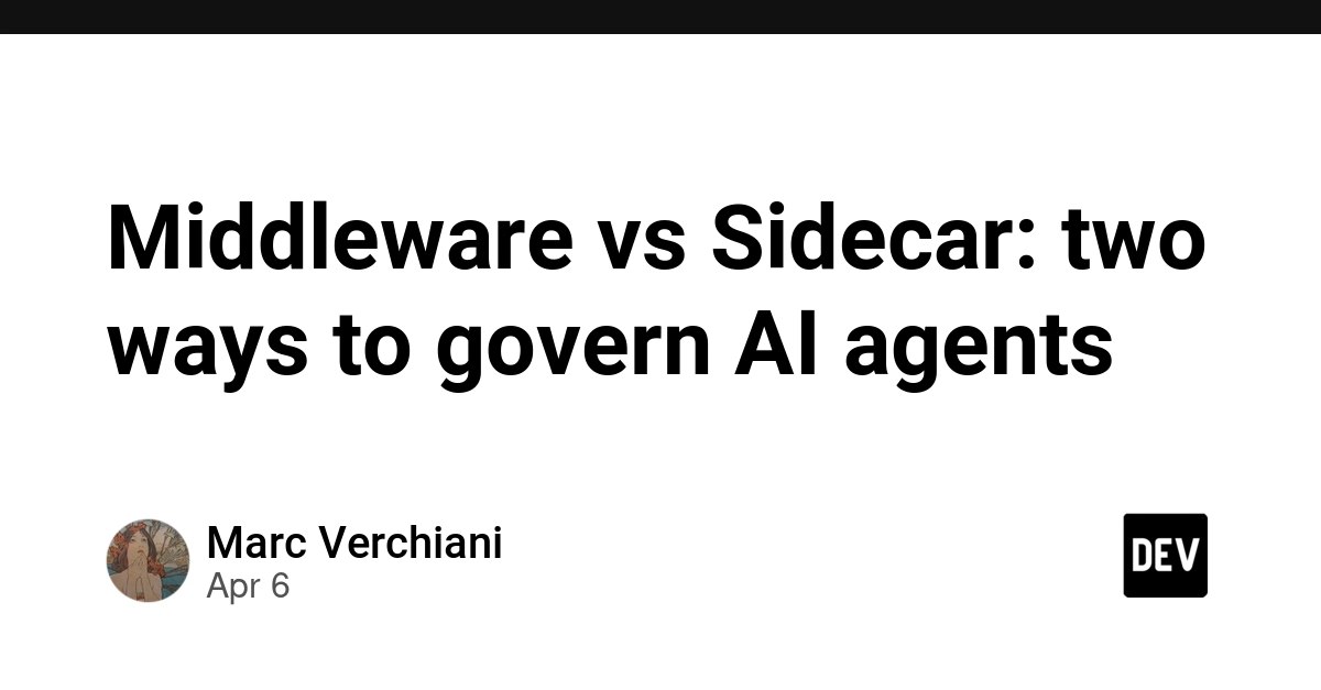 Middleware hay Sidecar: Cách nào tốt nhất để quản trị AI Agents?