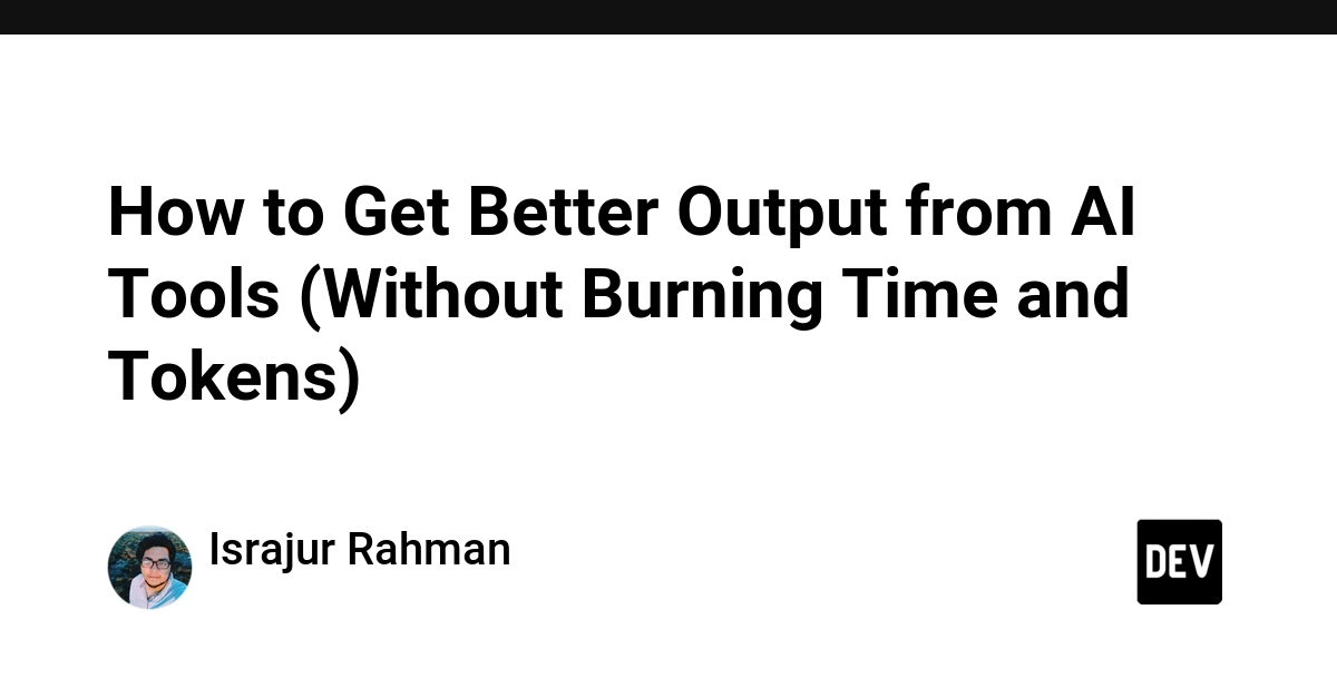 Cách tối ưu hóa kết quả từ công cụ AI mà không tốn thời gian và Token