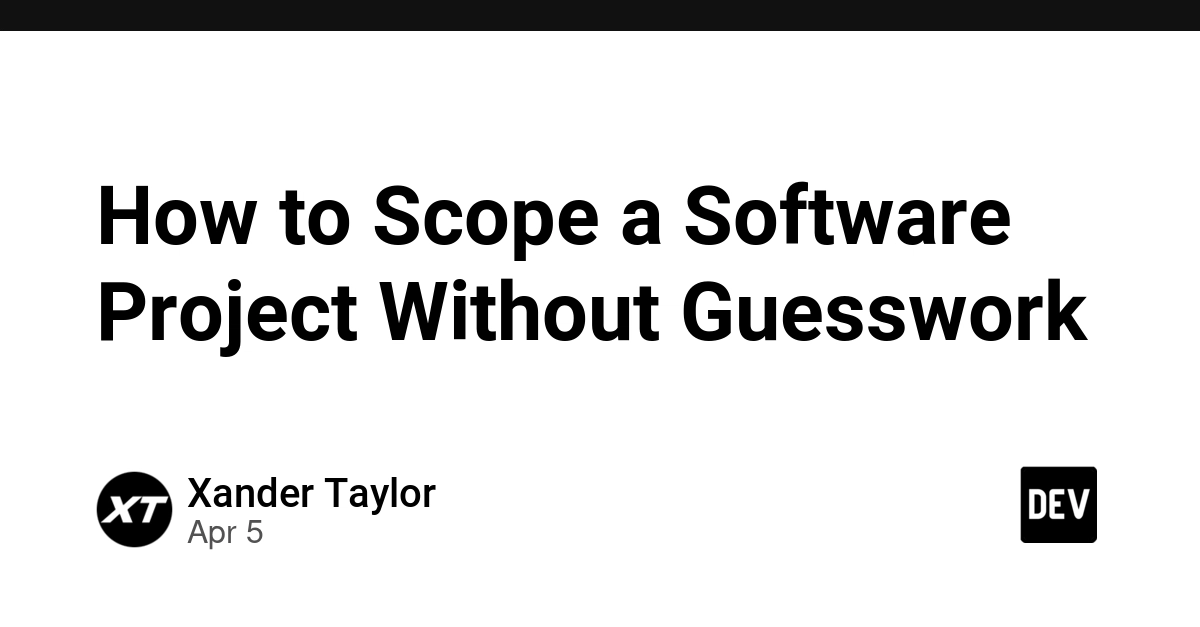 Xác định phạm vi dự án phần mềm: Giải pháp thay thế cho sự phán đoán