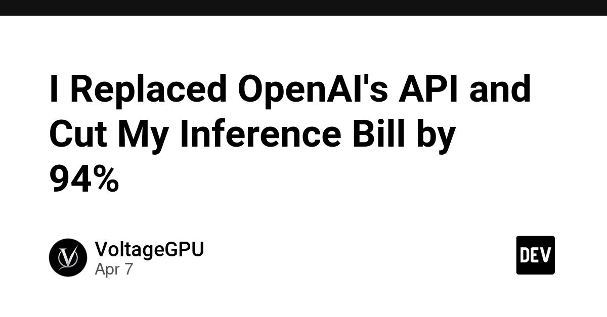Thay thế API của OpenAI và cắt giảm 94% chi phí suy luận AI