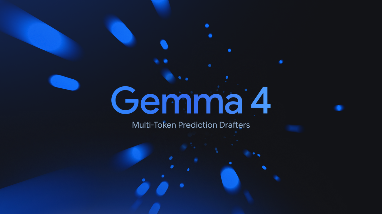Google ra mắt MTP Drafters: Tăng tốc độ suy luận Gemma 4 lên gấp 3 lần mà không giảm chất lượng