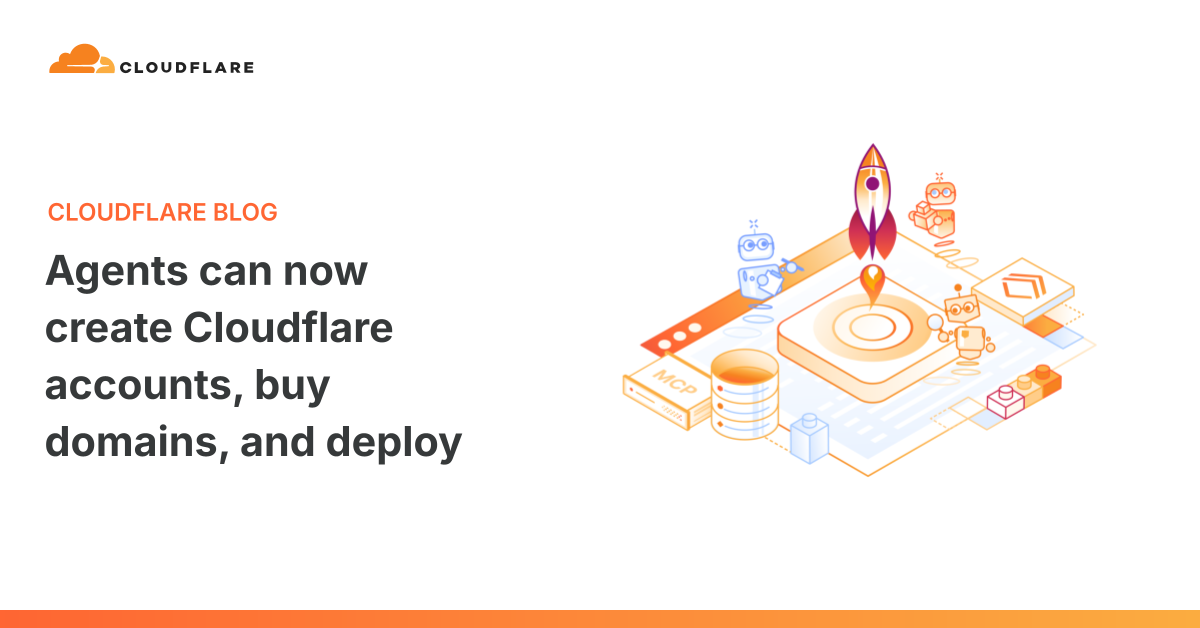 AI Agents giờ đây có thể tự động tạo tài khoản Cloudflare, mua tên miền và triển khai ứng dụng