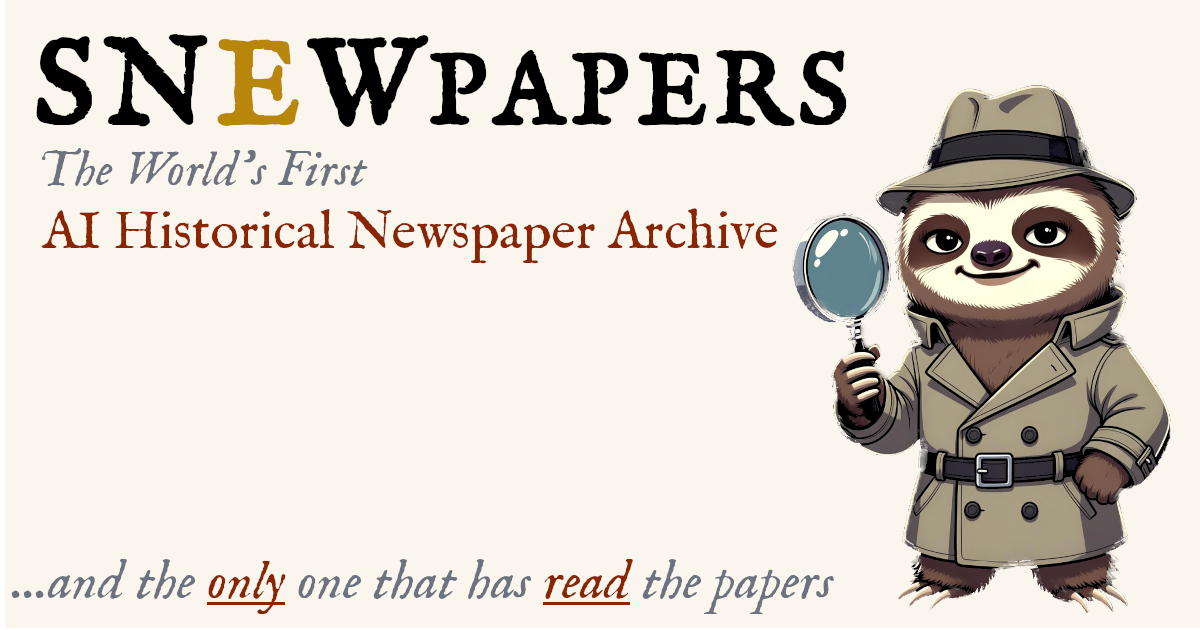 SNEWPAPERS: Kho lưu trữ báo chí lịch sử đầu tiên được hỗ trợ bởi AI và khả năng tìm kiếm ngữ nghĩa