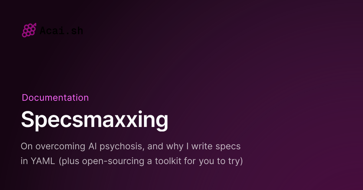 Specsmaxxing: Giải pháp "chữa lành" ảo giác AI bằng đặc tả YAML