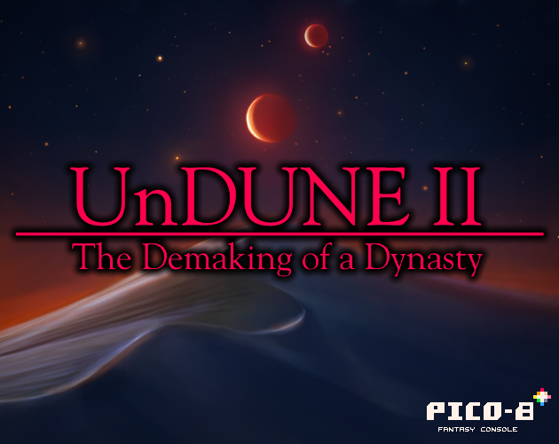 UnDUNE II: Bản làm lại hoài cổ của huyền thoại Dune II trên PICO-8