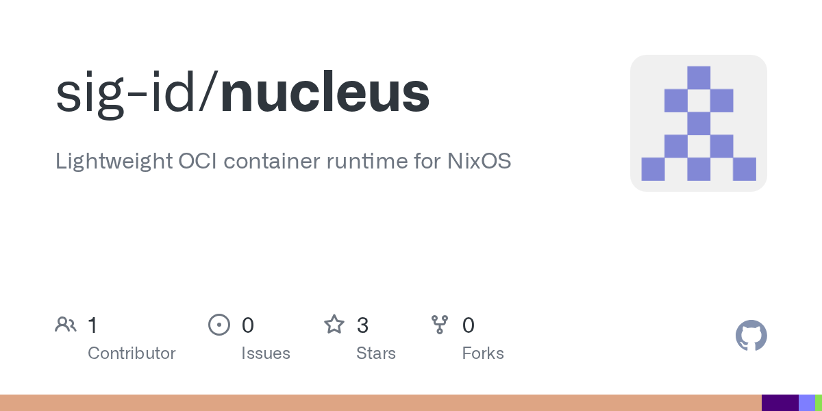 Giới thiệu Nucleus: Runtime container tối ưu bảo mật và hiệu suất cho Nix