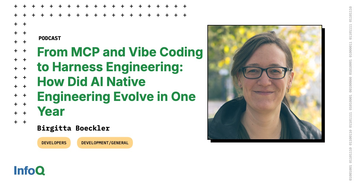 Podcast: Sự tiến hóa của Kỹ sư AI Native: Từ "Vibe Coding" đến "Harness Engineering" trong một năm qua