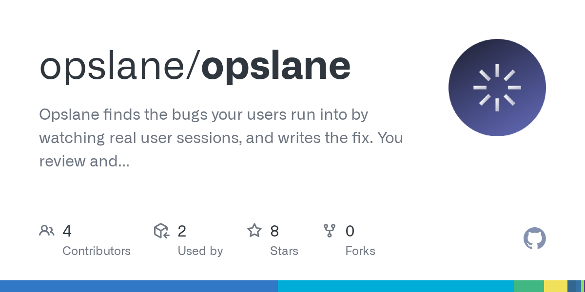 Opslane: Trình theo dõi lỗi mã nguồn mở dùng AI để tự động tìm và sửa lỗi ảnh hưởng người dùng