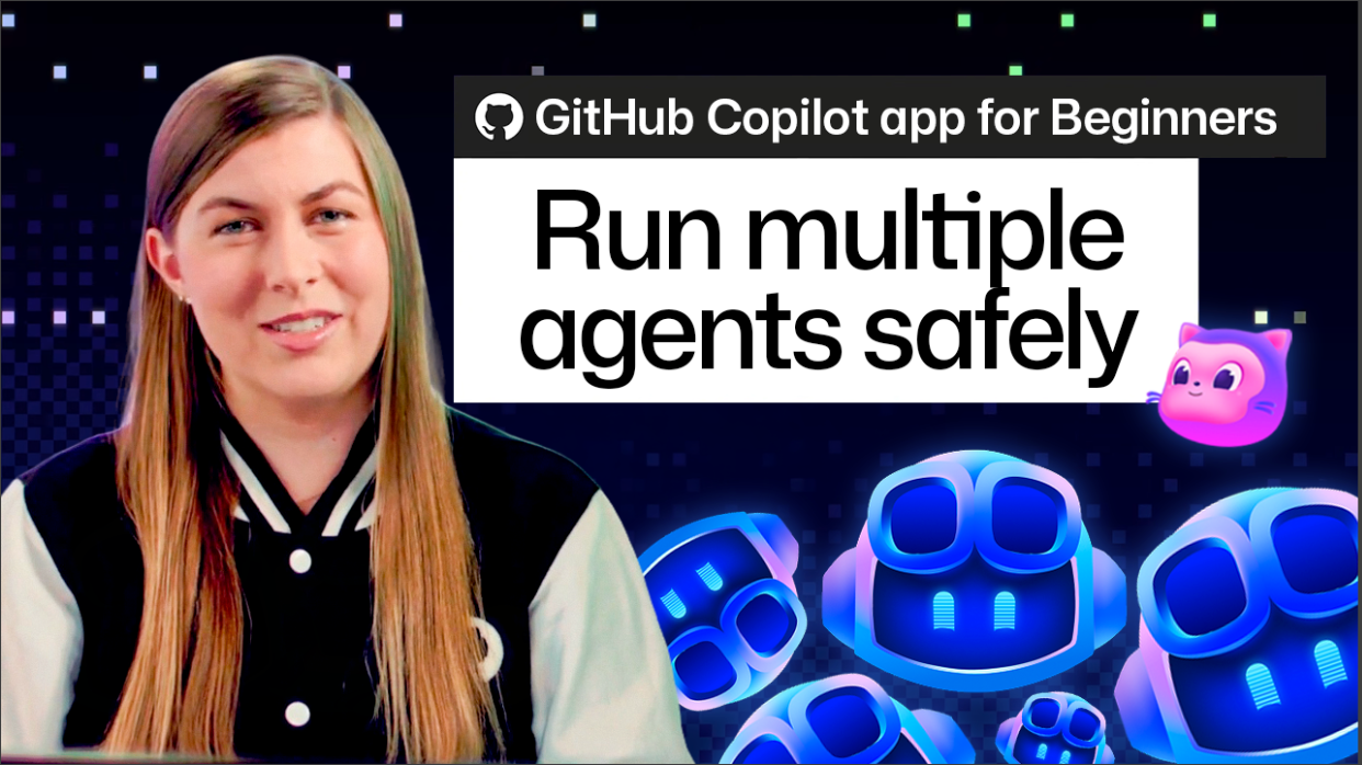 GitHub Copilot app cho người mới: Chạy song song nhiều agent cùng lúc