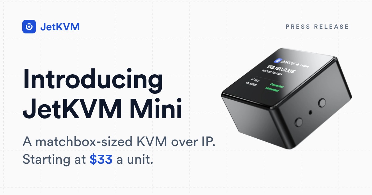 JetKVM Mini: Thiết bị KVM từ xa nhỏ gọn, giá chỉ từ 33 USD