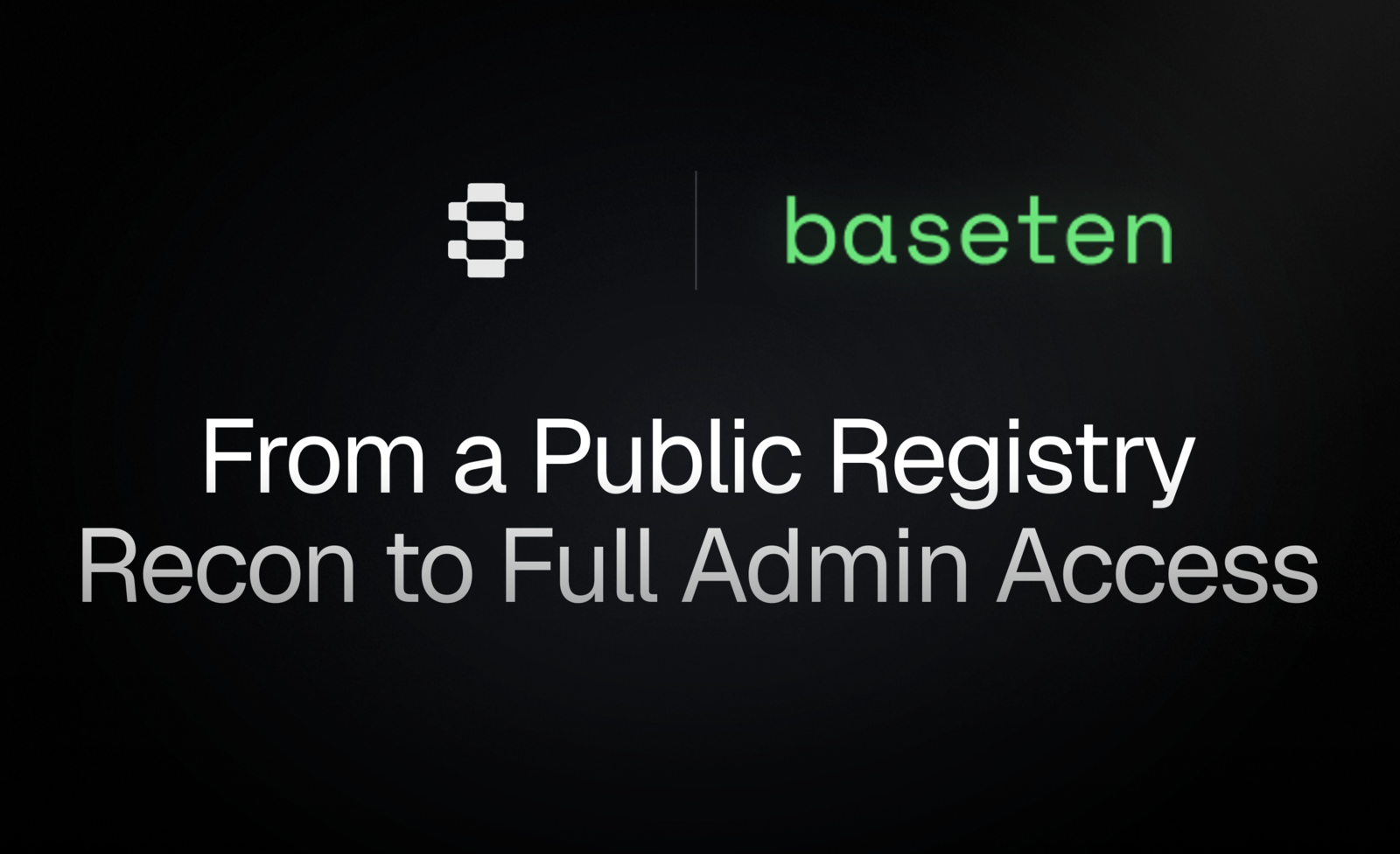 Strix tìm thấy token GitHub admin của Baseten chỉ trong 25 phút