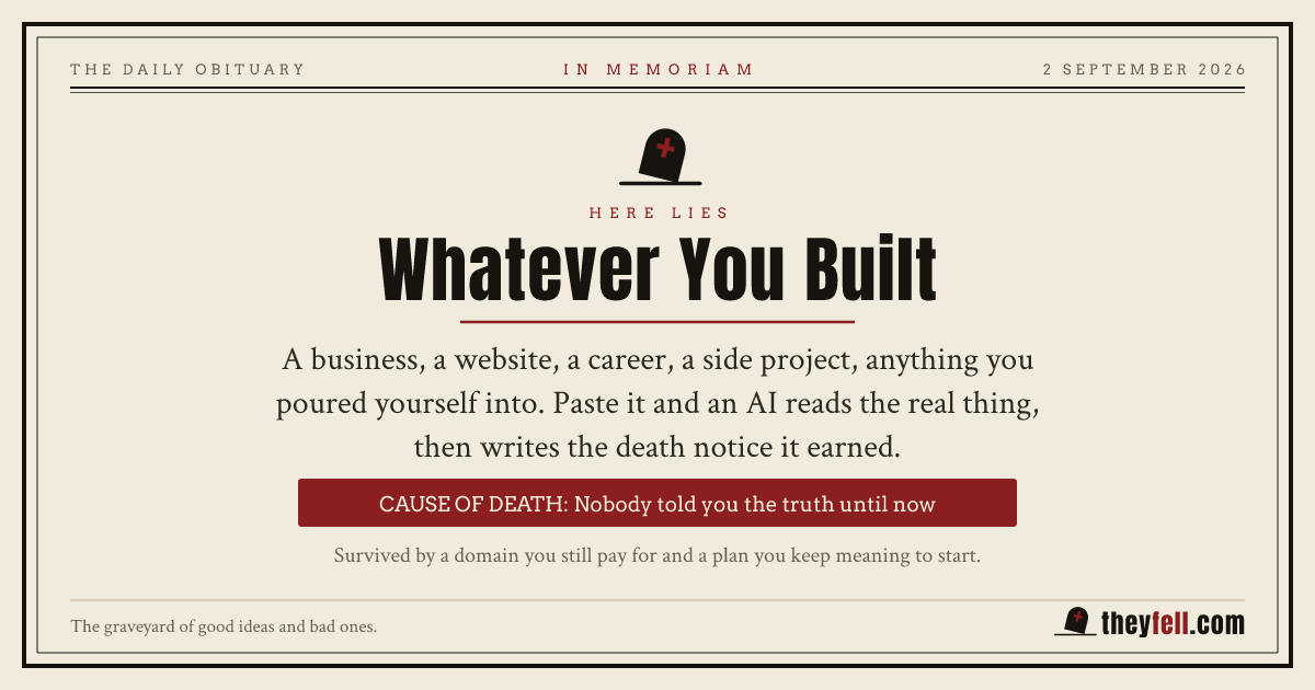 Show HN: Mọi AI đều đồng ý với bạn. Công cụ này viết cáo phó cho startup của bạn