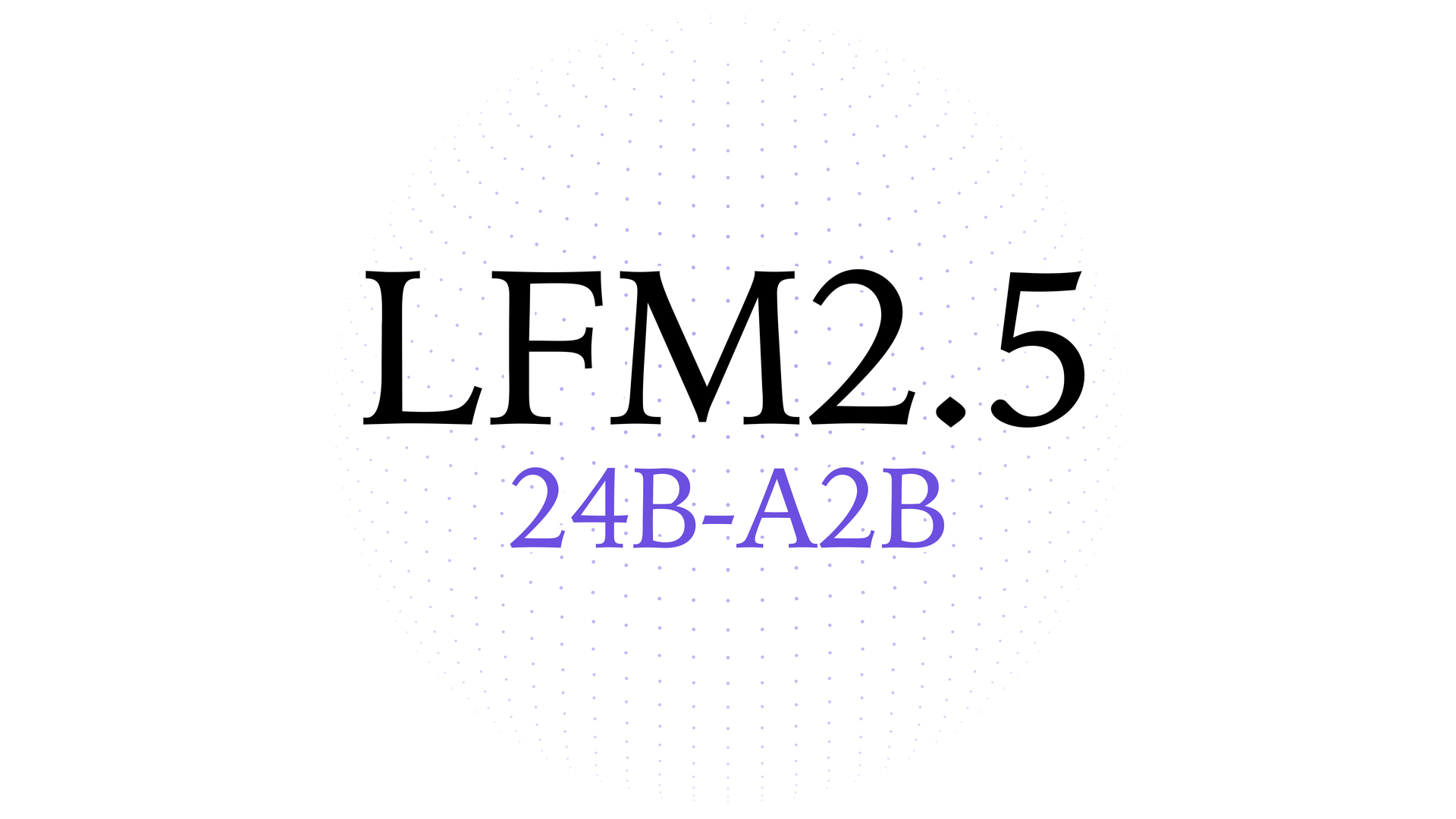 LFM2.5-24B-A2B: Mô hình AI 24 tỷ tham số chạy agent ngay trên thiết bị