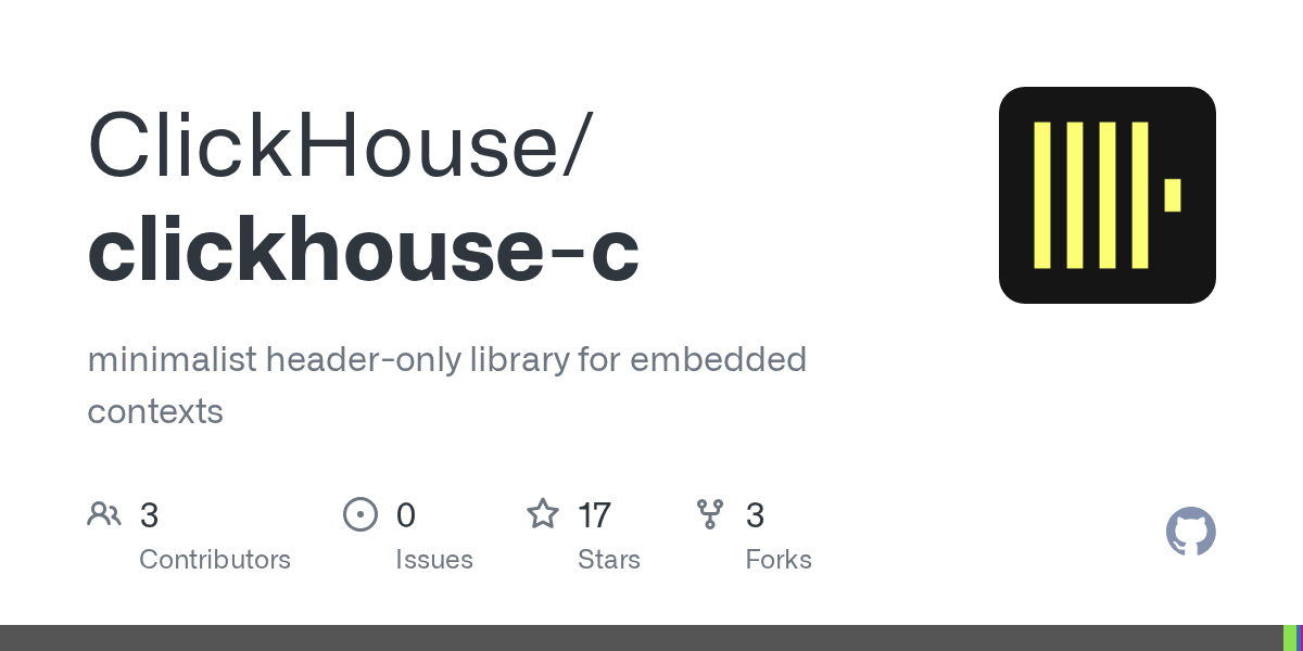 ClickHouse C: Thư viện C chỉ chứa header để giao tiếp với ClickHouse qua giao thức nhị phân gốc