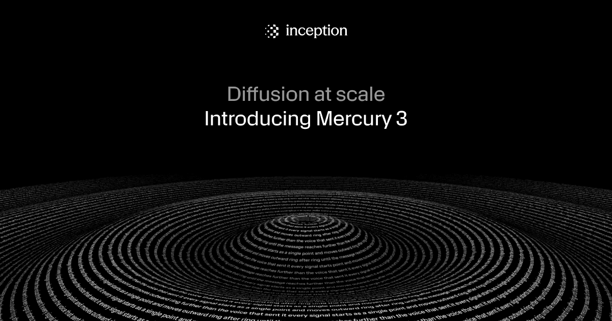 Inception ra mắt Mercury 3: Mô hình AI khuếch tán đạt tốc độ 1.000 token/giây