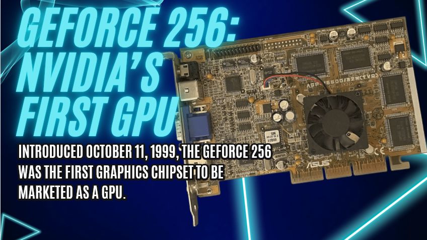 GeForce 256: Chiếc GPU đầu tiên của Nvidia và cú bắt tay định mệnh với Sega